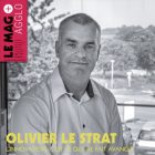 OLIVIER LE STRAT L’INNOVATION, C’EST CE QUI ME FAIT AVANCER