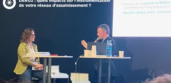 Conférence focus sur la DERU 2 et l'instrumentation en assainissement
